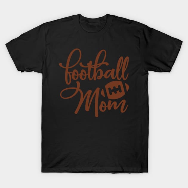 Football Family Football Mom T-Shirt by StacysCellar